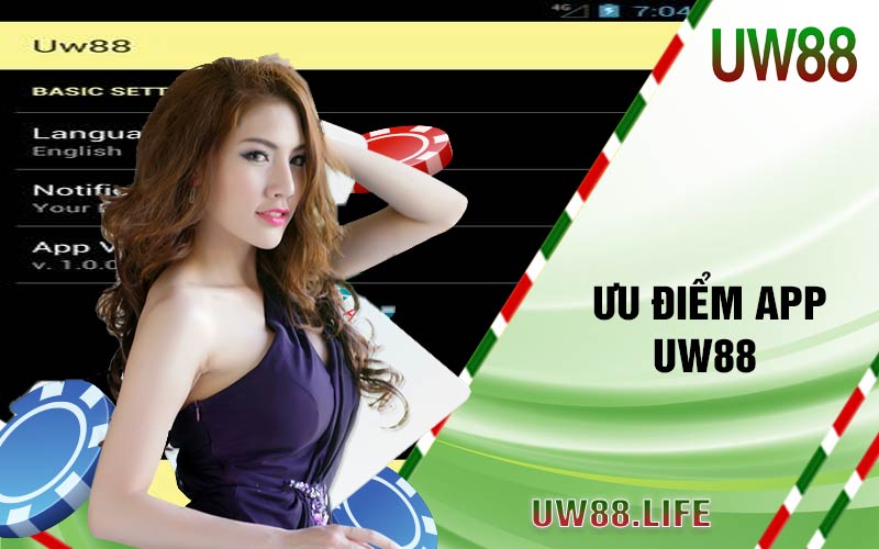 Tải App UW88 - Hướng Dẫn Tải App UW88 Đơn Giản 5 uu diem app uw8