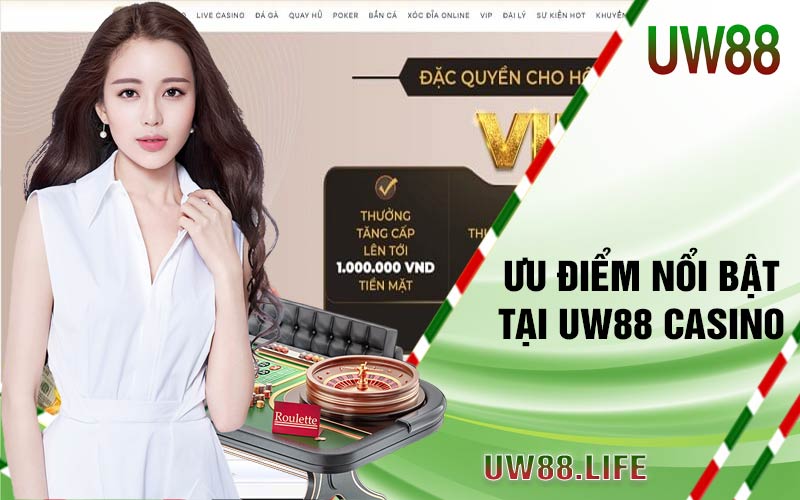 Uw88 Casino - Trang Cá Cược Uy Tín Nhất Hiện Nay 4 uu diem noi bat tai uw88 casino