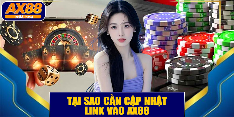 Tại sao cần cập nhật link vào AX88 