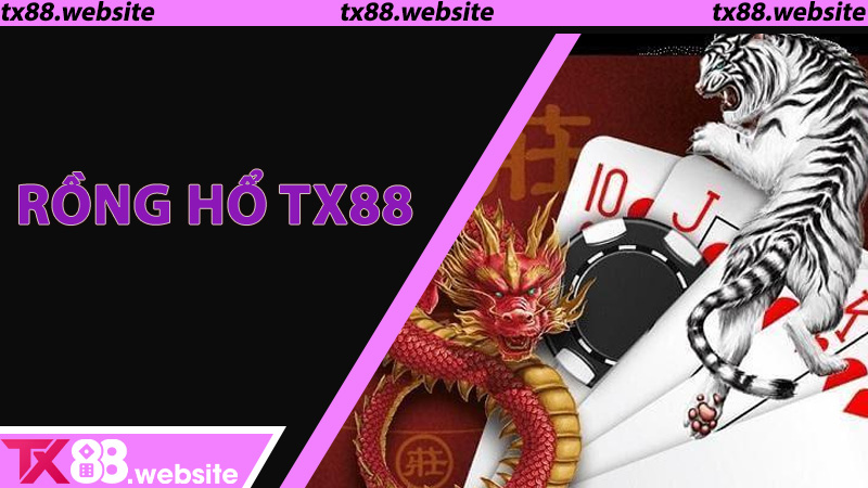 Rồng Hổ TX88 - Trận chiến cân não trong từng lá bài 4 Rồng Hổ TX88 - Trận chiến cân não trong từng lá bài