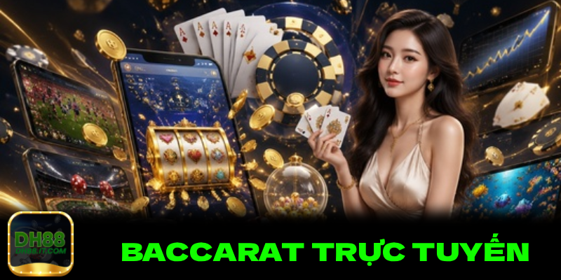 Baccarat Trực Tuyến DH88 Cực Cháy - Đặt Cược Dễ Dàng,Thắng Lớn Siêu Nhanh 6 Thuật ngữ thường gặp trong baccarat trực tuyến DH88