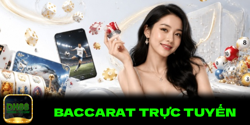 Baccarat Trực Tuyến DH88 Cực Cháy - Đặt Cược Dễ Dàng,Thắng Lớn Siêu Nhanh 7 Học hỏi kinh nghiệm chơi baccarat trực tuyến DH88 bất tử